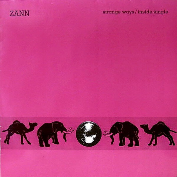 Zann ‎– Strange Ways / Inside Jungle LP (1990)