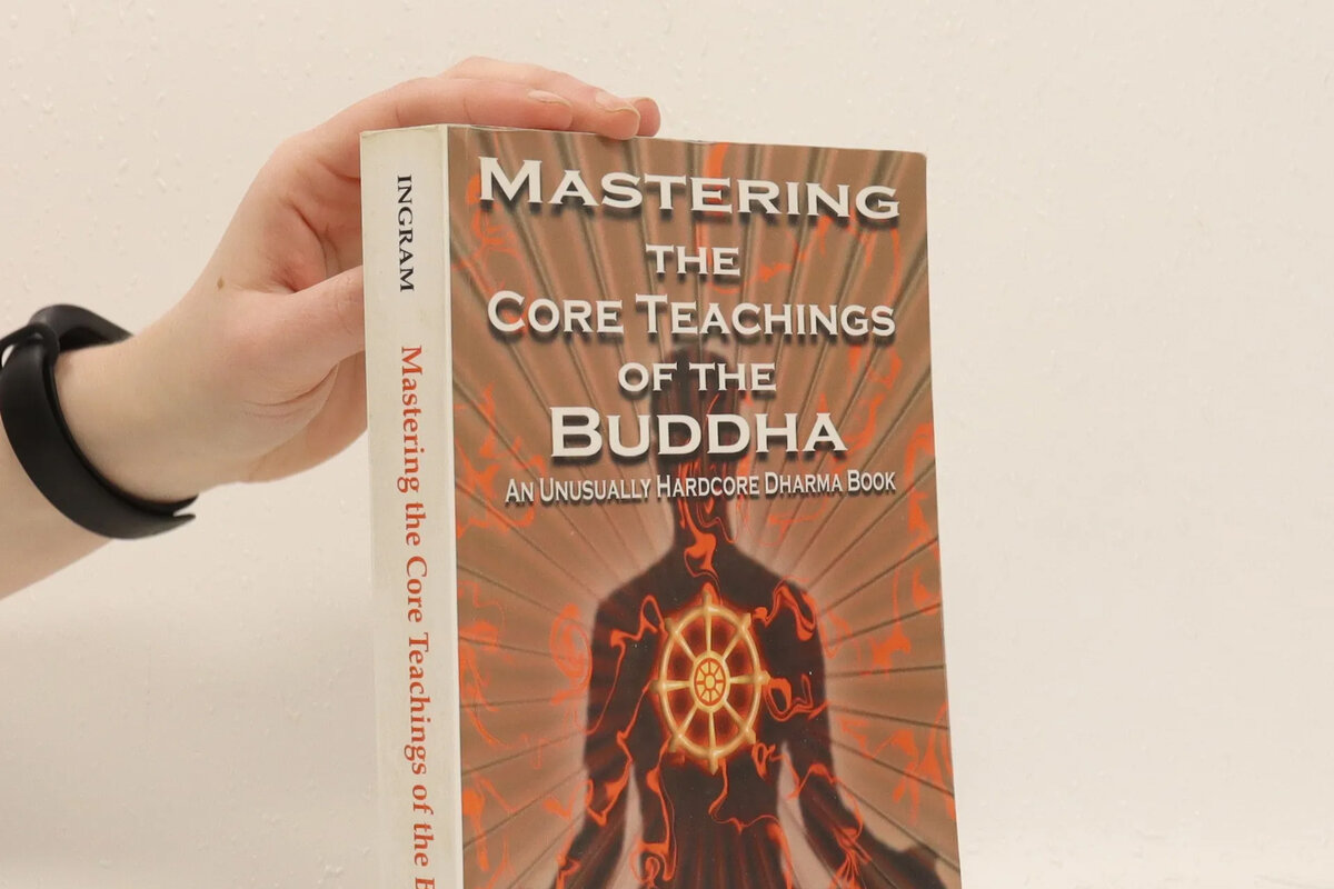 Книга Дэниела Инграма «Mastering the Core Teachings of the Buddha». Фото: knihobot.cz
