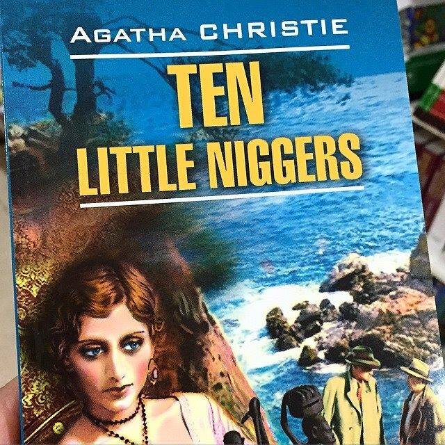 Обложка книги Агаты Кристи "Десять негритят", слово ниггер здесь не имеет обидного подтекста.