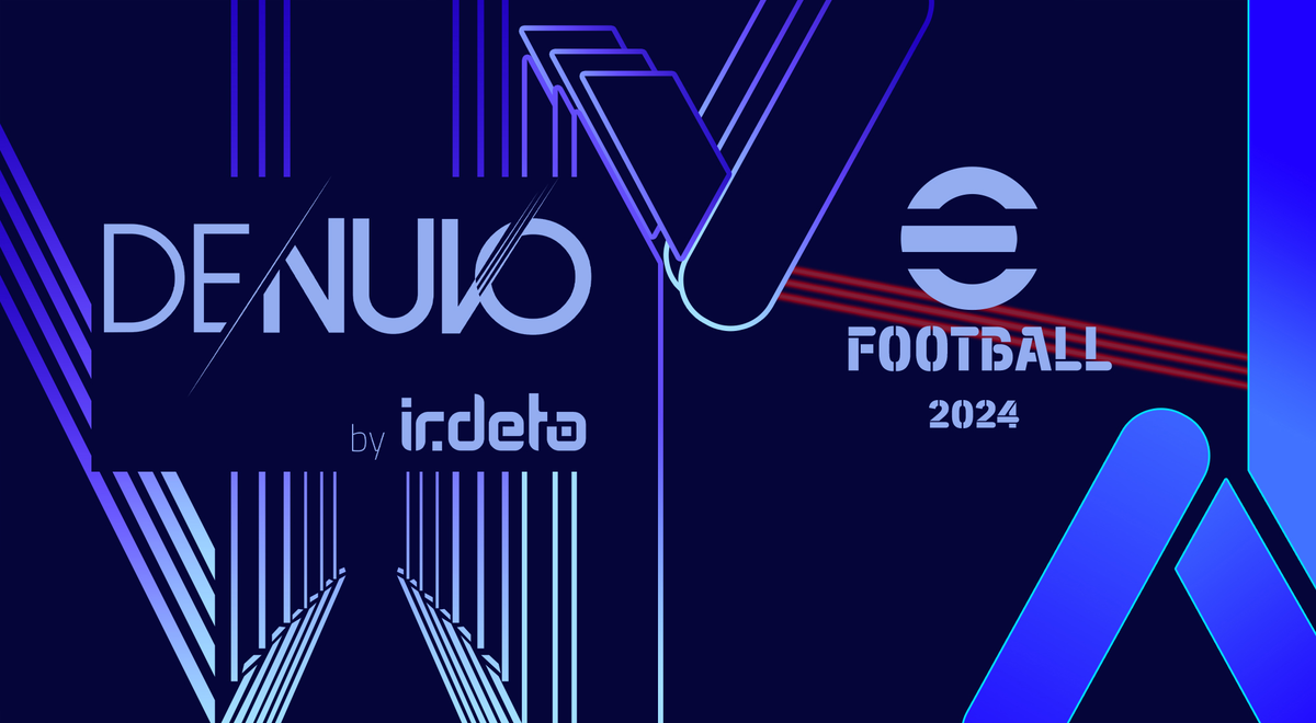 В eFootball 2024 появится защита Denuvo | Realistic PES — Всё о футбольных  симуляторах | Дзен