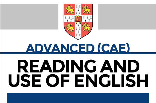 CAE: Reading and Use of English