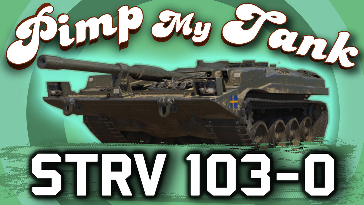 Сегодня в мастерской Pimp My Tank® ► STRV 103-0 - почувствуй силу маскировки!  