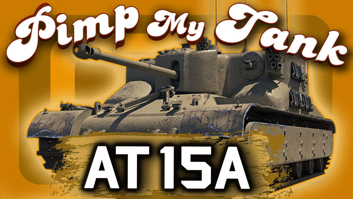 Сегодня в мастерской Pimp My Tank® ► AT 15A - дпмное ведро!