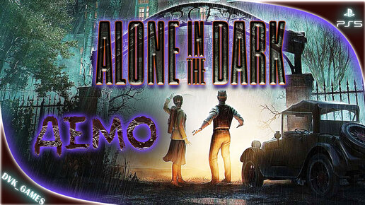 ALONE IN THE DARK REMAKE (2023) | Демо | Один в темноте