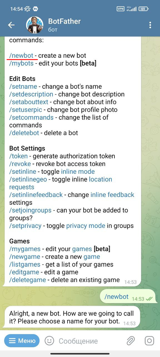 3. Отправьте команду /newbot. Это можно сделать кликнув по команде в сообщении или написать команду от руки и отправить.