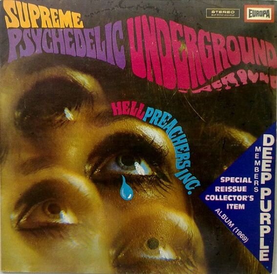 Испанский выпуск 1970 года альбома "Supreme Psychedelic Underground" проекта Hell Preachers Inc. (1968 г.), со стикером, привязывающим эту пластинку к Deep Purple