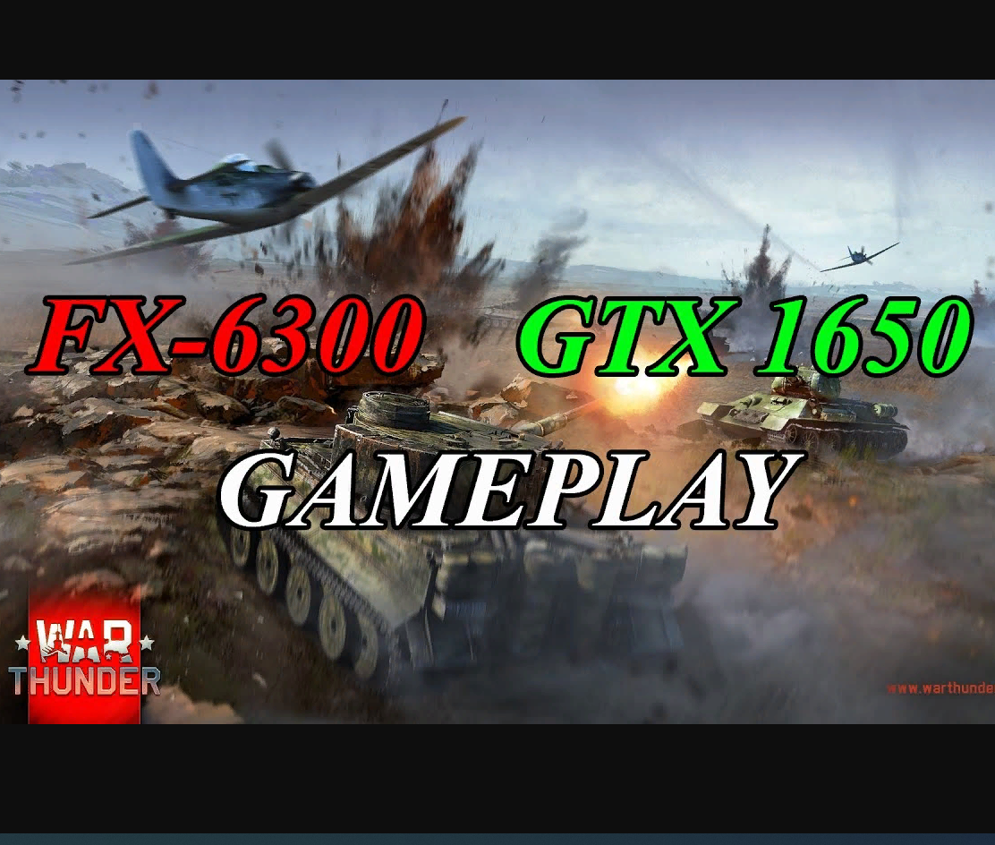 AMD FX 6300 + Nvidia GeForce GTX 1650 4GB War Thunder gameplay | Обнинский  про игры | Дзен