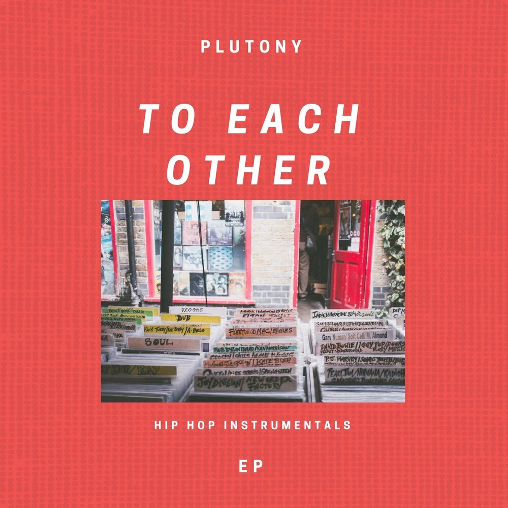 Plutony - To Each Other