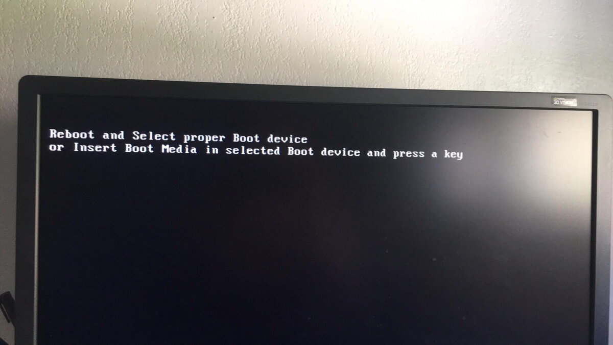 Что делать если компьютер пишет reboot. Ошибка Reboot and select proper Boot device or Insert. Select Boot device. Reboot and select proper Boot device. Ошибка Reboot and select proper Boot device.