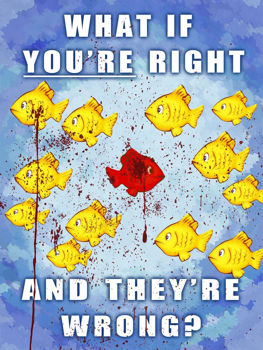 Что если прав ты, а не они?