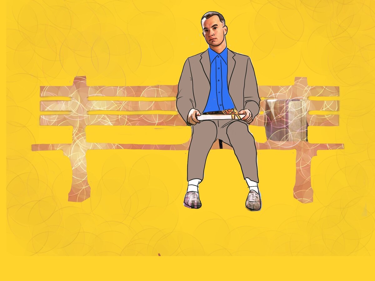  Life is like a box of chocolate. You never know what you’re gonna get