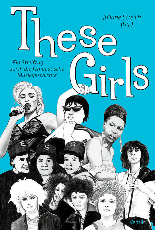 Обложка книги «These Girls — Ein Streifzug durch die feministische Musikgeschichte»