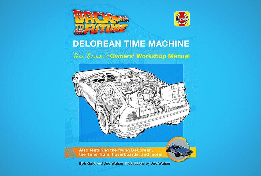Обложка книги «Back to the Future: DeLorean Time Machine: Owner’s Workshop Manual»