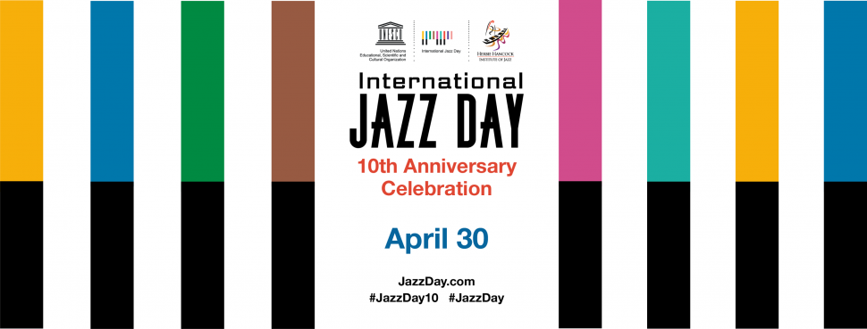 30 апреля 2021 мир в десятый раз отпраздновал Международный День джаза ЮНЕСКО (UNESCO International Jazz Day).