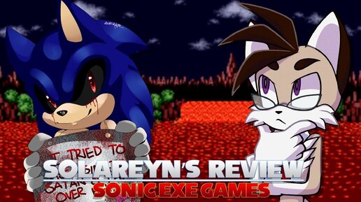 Solareyn's Review - Игры про Sonic.exe