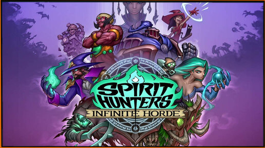 Spirit Hunters: Infinite Horde - почти как Vampire Survivors, только другое