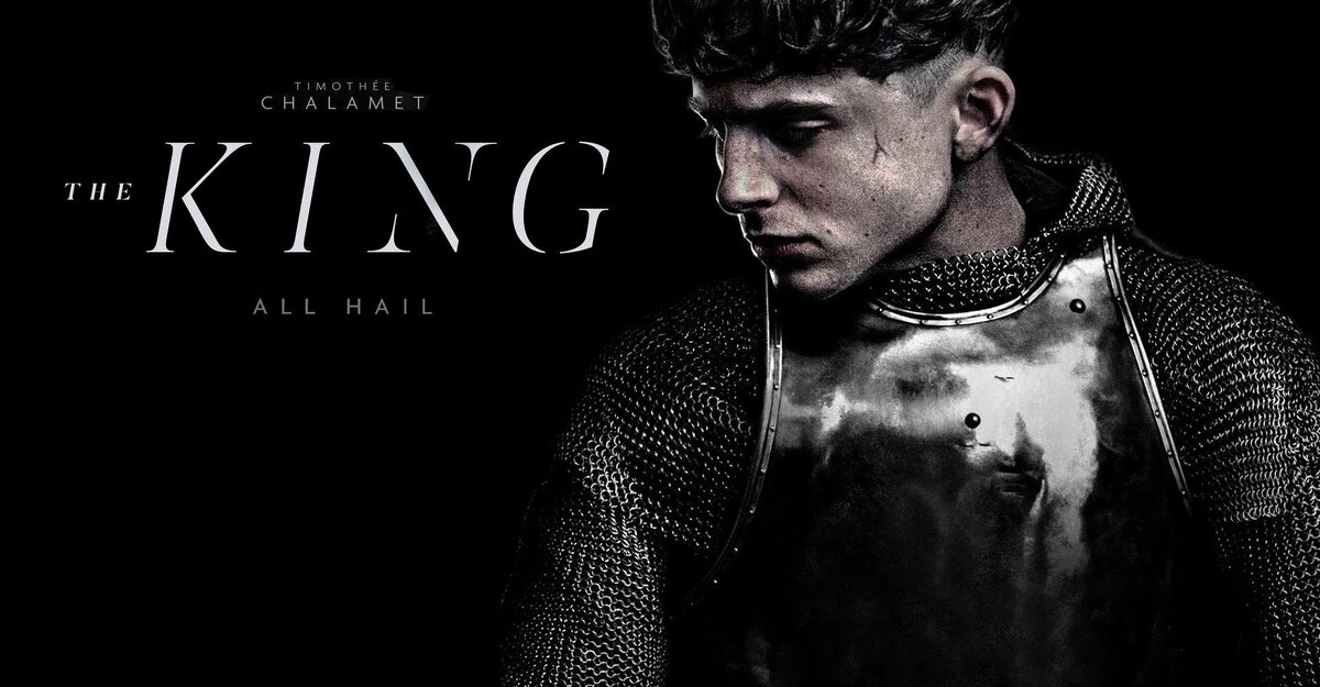 Король нетфликс. Король the king 2019. король англии фильм 2019 постер. король фильм 2019 обложка. король фильм постер.