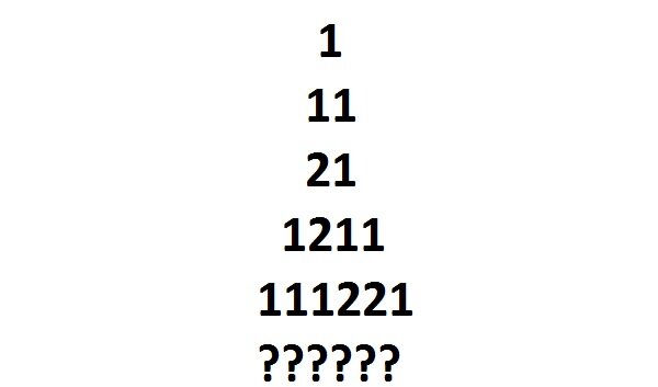 Math riddles 11. Продолжить ряд 1 11 21 1211 111221. Последовательность чисел 1 11 21 1211 111221. Write the next number 11, 21, 1211, 111221. Продолжить последовательность 1 11 21 1211 111221 312211.
