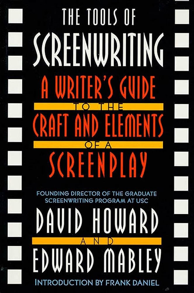 Англоязычная версия учебника The Tools of Screenwriting: A Writer's Guide to the Craft and Elements of a Screenplay