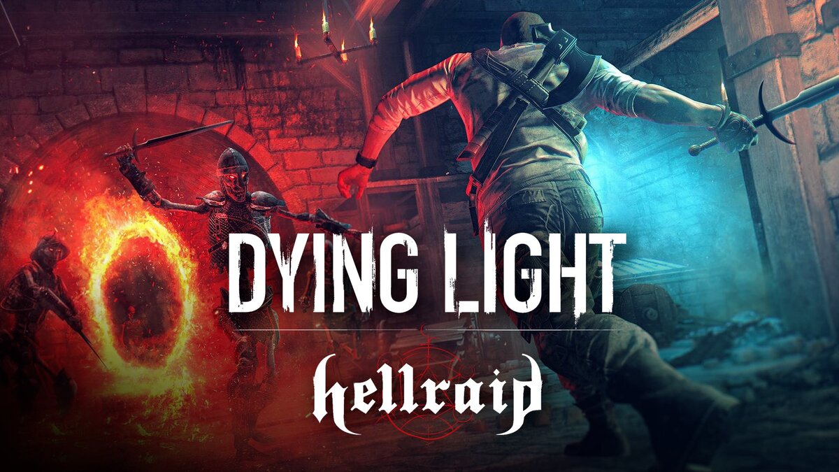 В игре Dying Light обновили дополнение Hellraid | Цифровой мир | Дзен