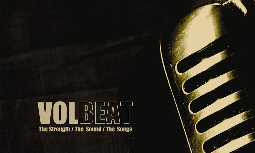 The Strength / The Sound / The Songs — дебютный студийный альбом датской грув-метал группы Volbeat, выпущен в 26 сентября 2005 года. Альбом имел успех в Дании и достиг 18-го места в чартах.