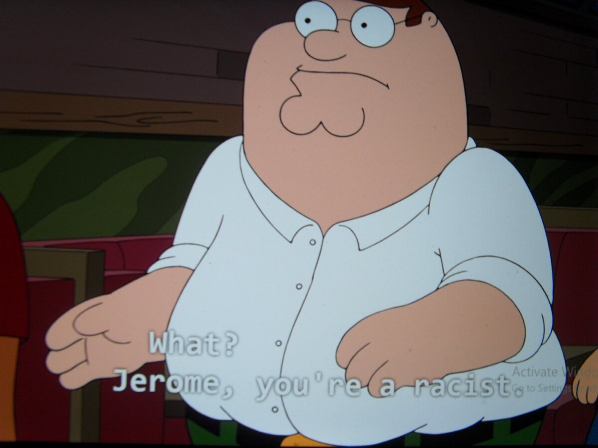 Что?  Джером, ты - расист