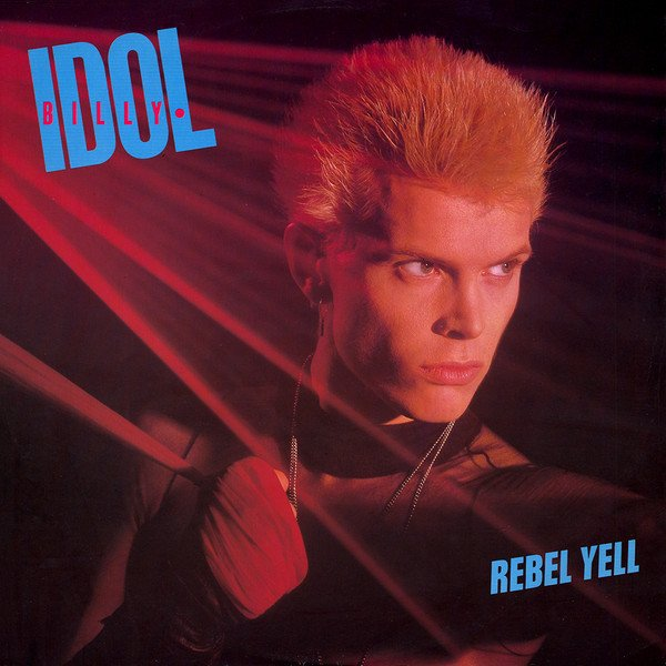 Обложка сингла "Rebel Yell" британского музыканта Billy Idol