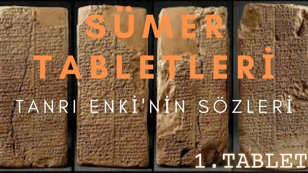 умерские скрижали-таблицы «Книги Энки» (SÜMER TABLETLERİ- TANRI ENKİ’NİN SÖZLERİ- 1. TABLET), из открытого доступа