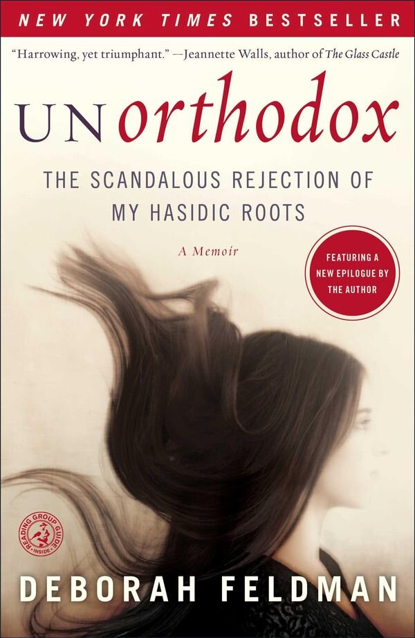 Обложка книги "Unorthodox: The Scandalous Rejection of my Hasidic Roots"