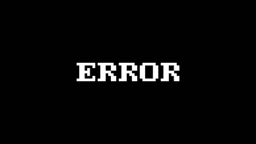 Слово ошибка. Надпись Error. Надпись ошибка. Error на черном фоне. Надпись Error на черном фоне.
