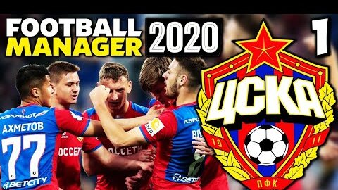 Карьера За ЦСКА в Football Manager 2020 #1