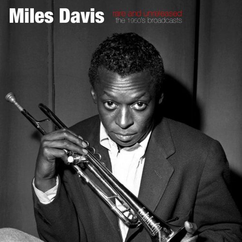 Miles Davis-" Rare And Unreleased"