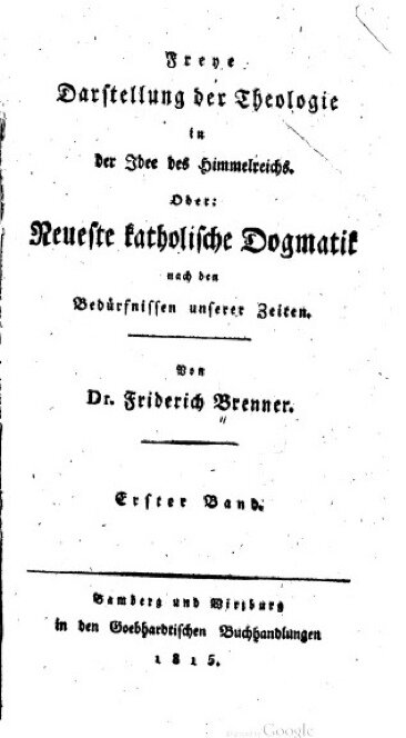 Книга Фр. Бреннера «Freye Darstellung der Theologie in der Idee des Himmelreichs» («Вольное изложение богословия на основе идеи Царства Божьего», 1815)