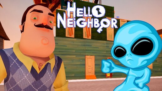 ШОУ ПРИВЕТ СОСЕД!ИНОПЛАНЕТЯНЕ У СОСЕДА!ИГРА HELLO NEIGHBOR MOD KIT ПРОХОЖДЕНИЕ!ПРИКОЛЫ 2020!ГОСТЬ!