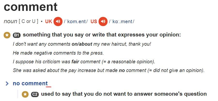 Источник: Cambridge Advanced Learner's Dictionary  https://dictionary.cambridge.org/dictionary/english/comment 