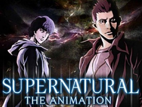 Сериал Сверхъестественное Supernatural The Animation
