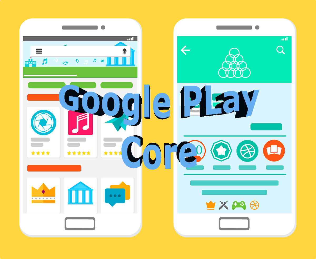 Google Play Core.