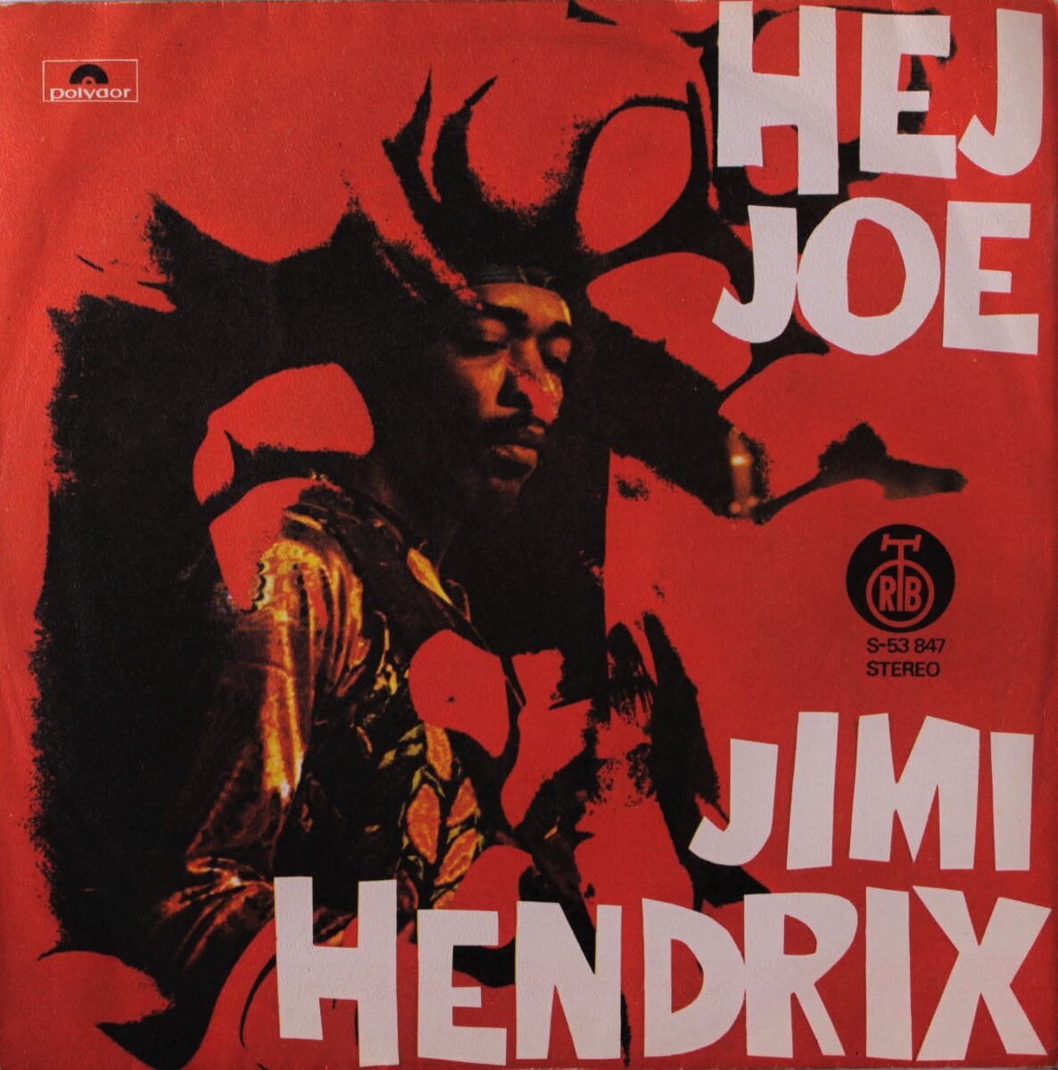 Hey joe. Джимми Хендрикс Hey Joe. Polydor Jimi Hendrix. Jimi Hendrix Yugoslavia пластинка.