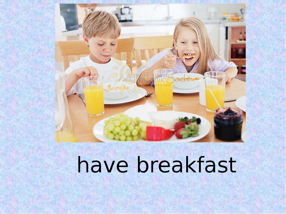 I am saying. Have Breakfast – завтракать;. Have Breakfast картинка. Have Breakfast карточки для детей. Have Breakfast или have a Breakfast.