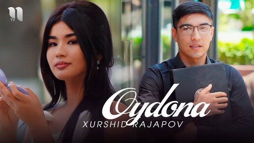 Xurshid Rajapov - Oydona (Official Music Video)