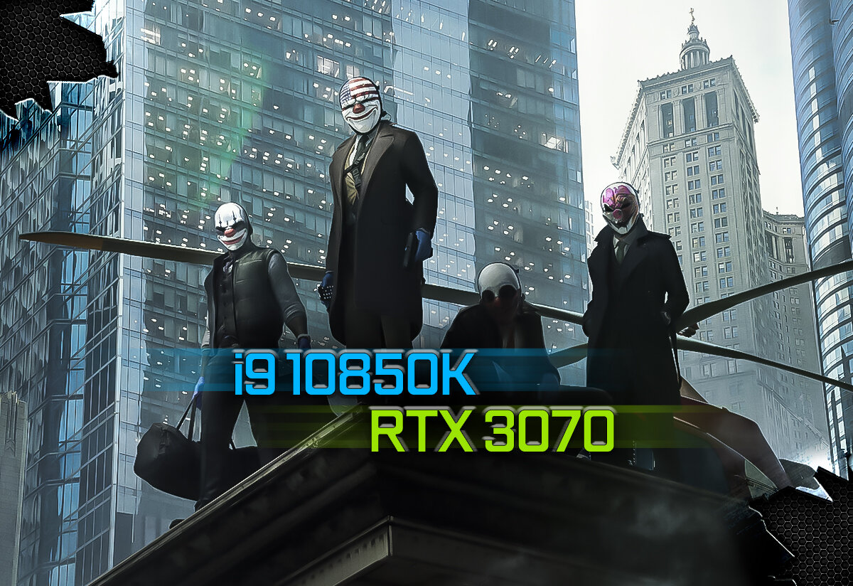 Как идет игра Payday 3 Beta на ПК с i9 10850k + RTX 3070? | IT IN OUR LIFE  | Дзен