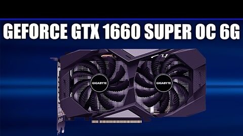 Видеокарта Gigabyte GeForce GTX 1660 SUPER OC 6G