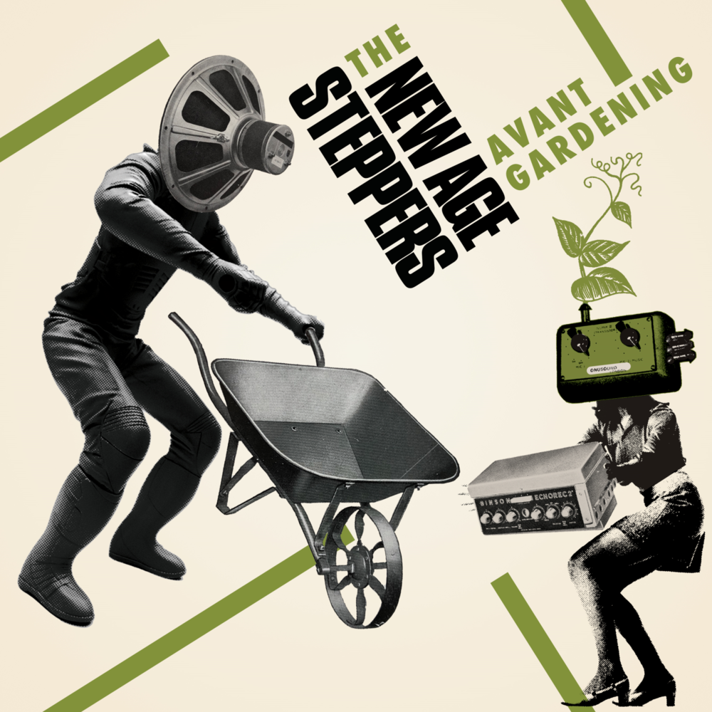 New Age Steppers «Avant-Gardening» (p) 2021