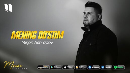 Mirjon Ashrapov - Mening do'stim (audio 2021)