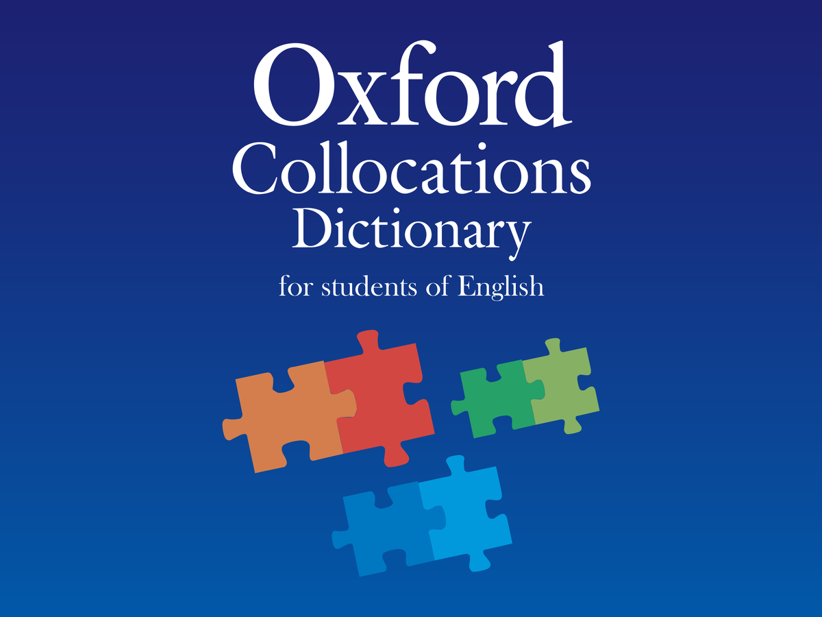 Word collocations. Oxford collocations Dictionary. (Oxford collocation Dictionary of English).. Oxford collocations Dictionary for students of English. Collocation Dictionary (Oxford collocations Dictionary).