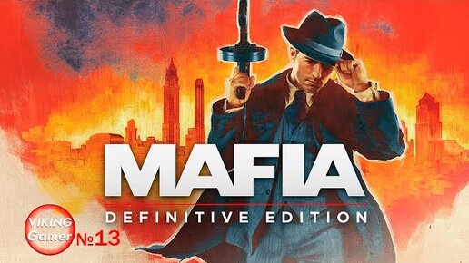 Mafia_ Definitive Edition. # 13