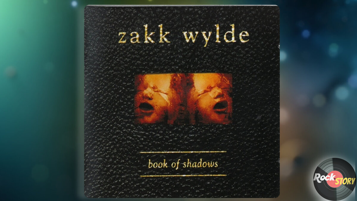 На фотографии обложка альбома Zakk Wylde – Book Of Shadows