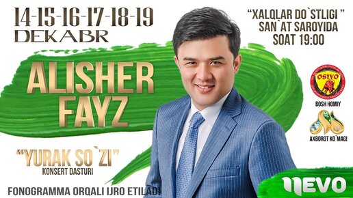 Alisher Fayz - Yurak so'zi nomli konsert dasturi 2022-yil