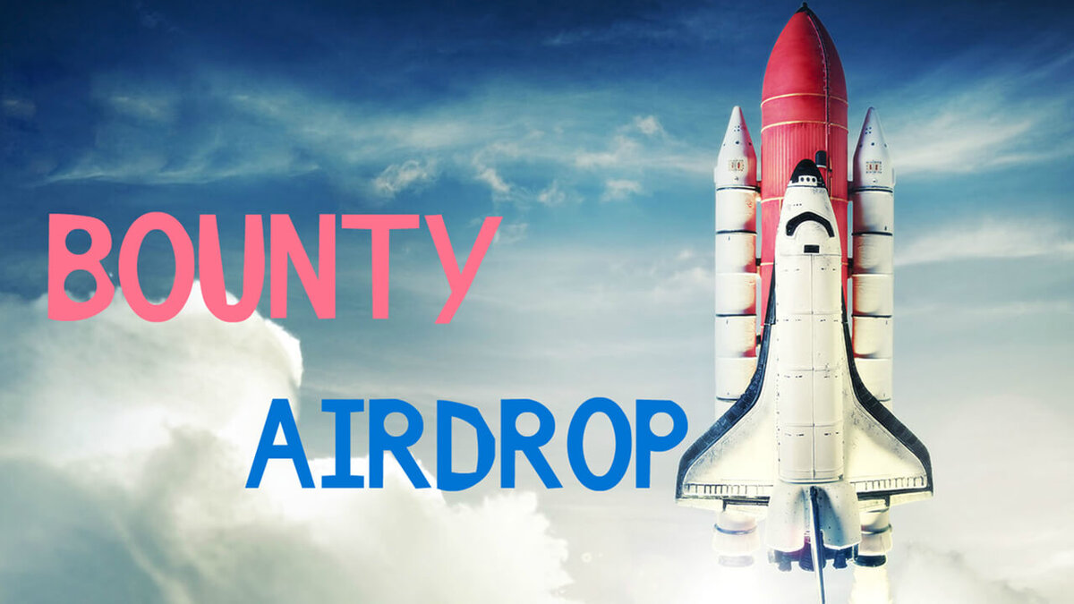  Airdrop​ и Bounty 