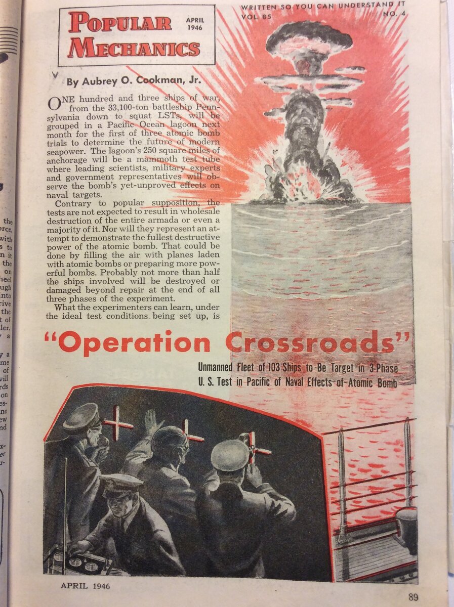 Апрель 1946 года. США открыто приступили к ядерному шантажу всего мира. Посыл статьи из журнала "Популярная Механика" такой: одним ядерным зарядом США может уничтожить целые армии и флоты.